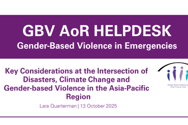 Key Considerations at the Intersection of Disasters, Climate Change and Gender-based Violence in the Asia-Pacific Region